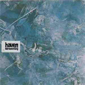 Haven - Say Something mp3