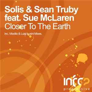 Solis & Sean Truby Feat. Sue McLaren - Closer To The Earth mp3