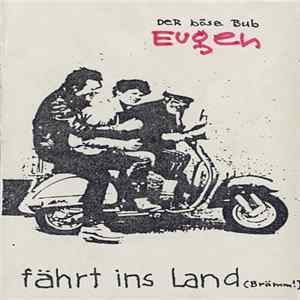 Der Böse Bub Eugen - Fährt Ins Land mp3