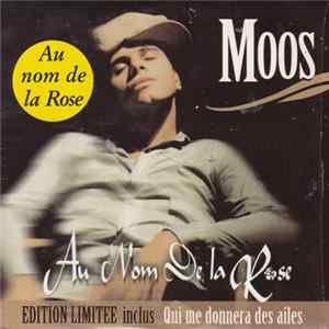 Moos - Au Nom De La Rose mp3