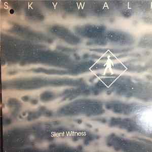 Skywalk - Silent Witness mp3