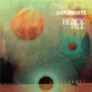 Seven Saturdays Feat. Jonathan Bates / Black Pill - Plainsong mp3