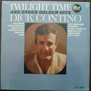 Dick Contino - Twilight Time And Other Golden Hits mp3