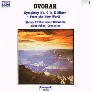 Dvorak : Slovak Philharmonic Orchestra, Libor Pešek - Symphony No. 9 In E Minor "From The New World" mp3