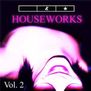 Schwarz & Funk - Houseworks, Volume 2 mp3