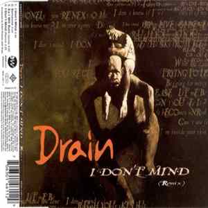 Drain - I Don't Mind (Remix) mp3