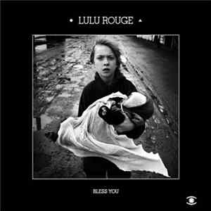 Lulu Rouge - Bless You mp3