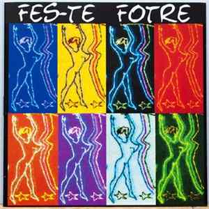 Fes-te Fotre - Fes-Te Fotre mp3