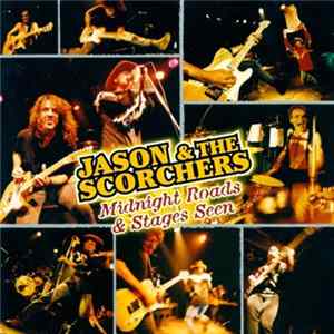 Jason & The Scorchers - Midnight Roads & Stages Seen mp3