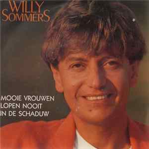 Willy Sommers - Mooie Vrouwen Lopen Nooit In De Schaduw mp3