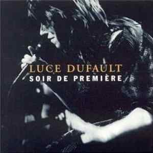 Luce Dufault - Soir De Première mp3