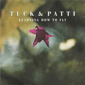 Tuck & Patti - Learning How To Fly mp3