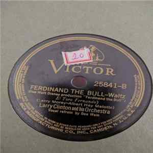 Larry Clinton And His Orchestra - If It Rains - Who Cares! / Ferdinand The Bull mp3