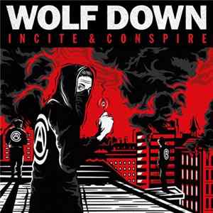 Wolf Down - Incite & Conspire mp3