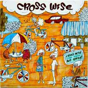 Cross Wise - GO AWAY! mp3