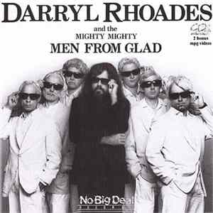 Darryl Rhoades And the Mighty Mighty Men From Glad - Better Dead Than Mellow mp3