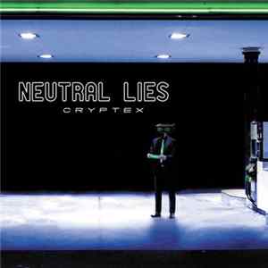 Neutral Lies - Cryptex mp3