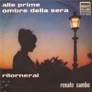 Renato Sambo - Alle Prime Ombre Della Sera / Ritornerai mp3