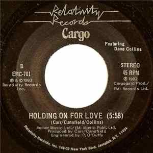 Cargo ,Featuring Dave Collins - Holding On For Love mp3