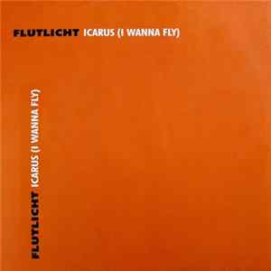 Flutlicht - Icarus (I Wanna Fly) mp3