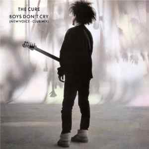 The Cure - Boys Don't Cry (New Voice • Club Mix) mp3