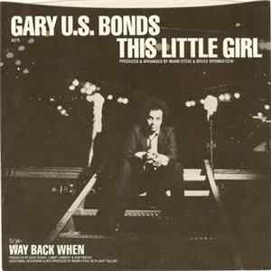 Gary U.S. Bonds - This Little Girl mp3
