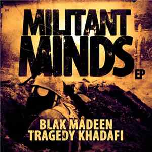 Blak Madeen & Tragedy Khadafi - Militant Minds mp3