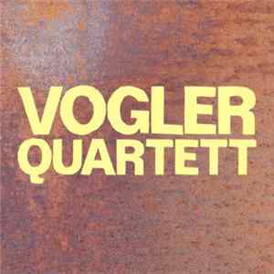 Vogler Quartett - Vogler Quartett mp3