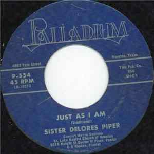 Sister Delores Piper - Just As I Am mp3