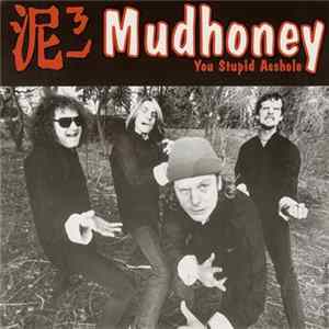Mudhoney / Gas Huffer - You Stupid Asshole / Knife Manual mp3