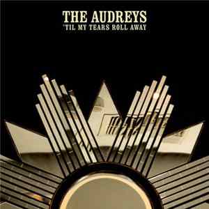 The Audreys - 'Till My Tears Roll Away mp3