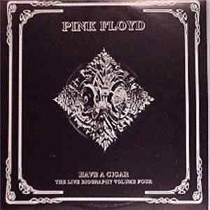 Pink Floyd - Have A Cigar - The Live Biography Volume Four mp3