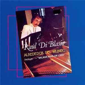 Raul Di Blasio - Alrededor Del Mundo mp3