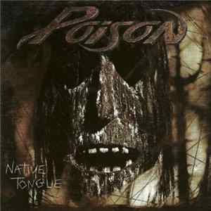 Poison - Native Tongue mp3