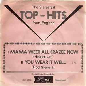 England Tops - Mama Weer All Crazee Now / You Wear It Well mp3