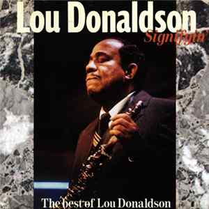 Lou Donaldson - Signifyin' (The Best Of Lou Donaldson) mp3