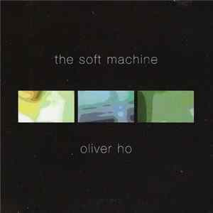 Oliver Ho - The Soft Machine mp3
