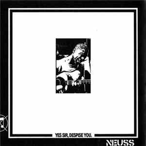 Neuss - Yes Sir, Despise You. mp3