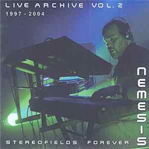 Nemesis - Live Archive Vol. 2 (Stereofields Forever) mp3