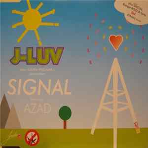 J-Luv alias Julian Williams I. featuring Azad - Signal mp3