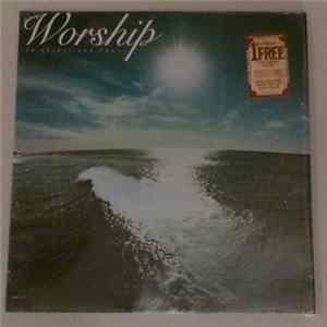 Worship - In Spirit And Truth mp3
