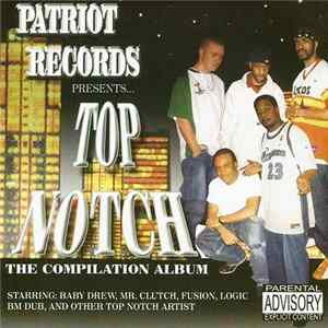 Patriot Records Presents - Top Notch The Compilation Album mp3