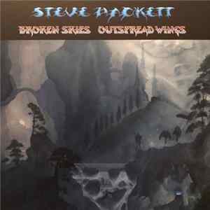Steve Hackett - Broken Skies Outspread Wings mp3