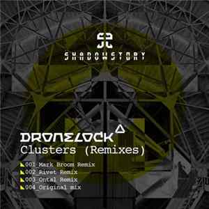 Dronelock - Clusters (Remixes) mp3