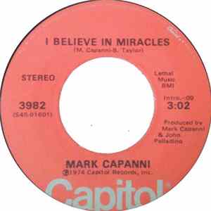 Mark Capanni - I Believe In Miracles mp3