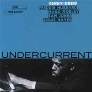 Kenny Drew - Undercurrent mp3