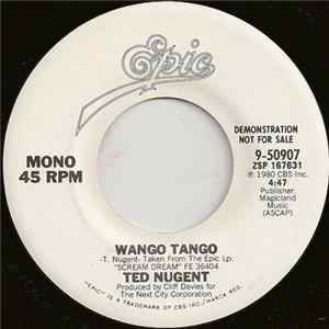 Ted Nugent - Wango Tango mp3