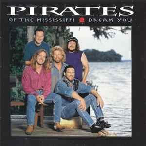 Pirates Of The Mississippi - Dream You mp3
