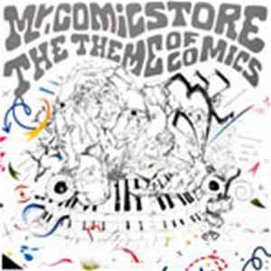 Mr. Comicstore - The Theme Of Comics mp3