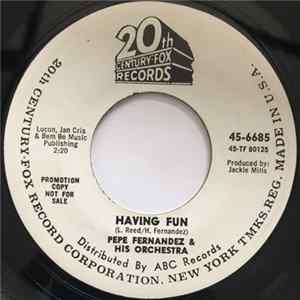 Pepe Fernandez & His Orchestra - Having Fun / C-Rations And Corn Bread mp3